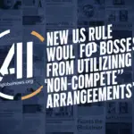 New US rule would forbid bosses from utilizing 'noncompete' arrangements aiglobalnews.org